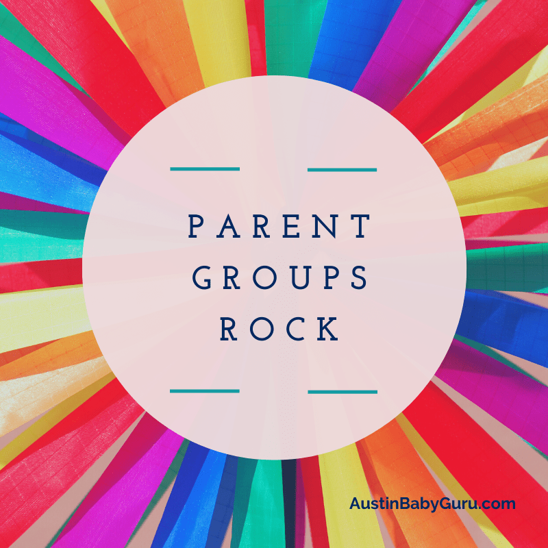 Parent Groups Austin Baby Guru